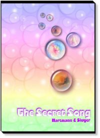 The Secret Song: Bring More Luck Into Your Life! by Silvia Hartmann & Ananga Sivyer