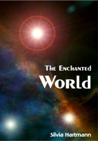 The Enchanted World by Silvia Hartmann.pdf The Enchanted World by Silvia Hartmann.pdf