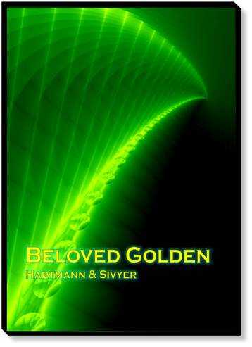 Beloved Golden: Stabilizing Guided Meditation Against High Stress by Silvia Hartmann & Ananga Sivyer